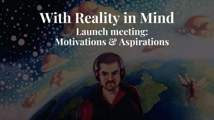 Launch Meeting: Motivations & Aspirations [Recording]